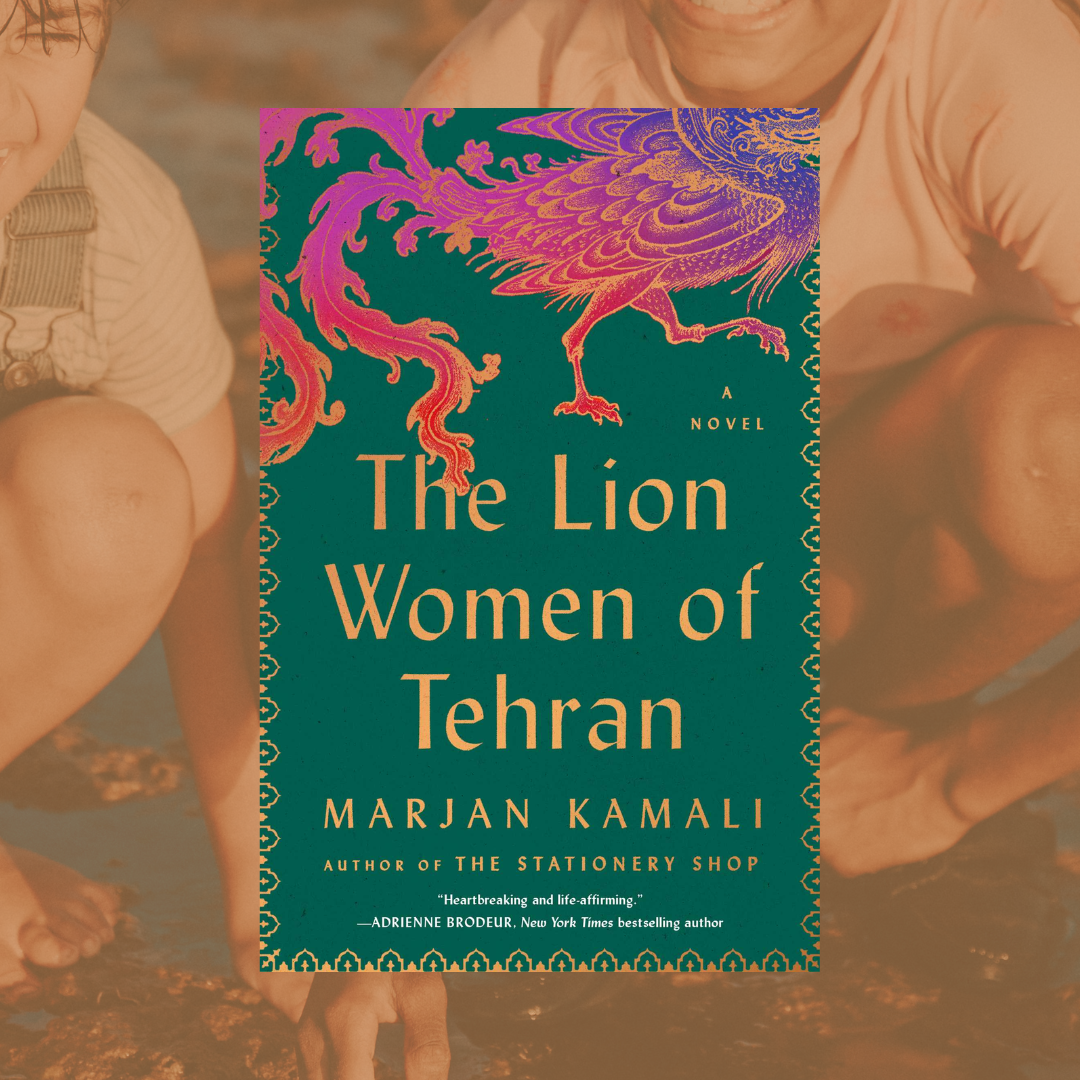 The Lion Women of Tehran by Marjan Kamali