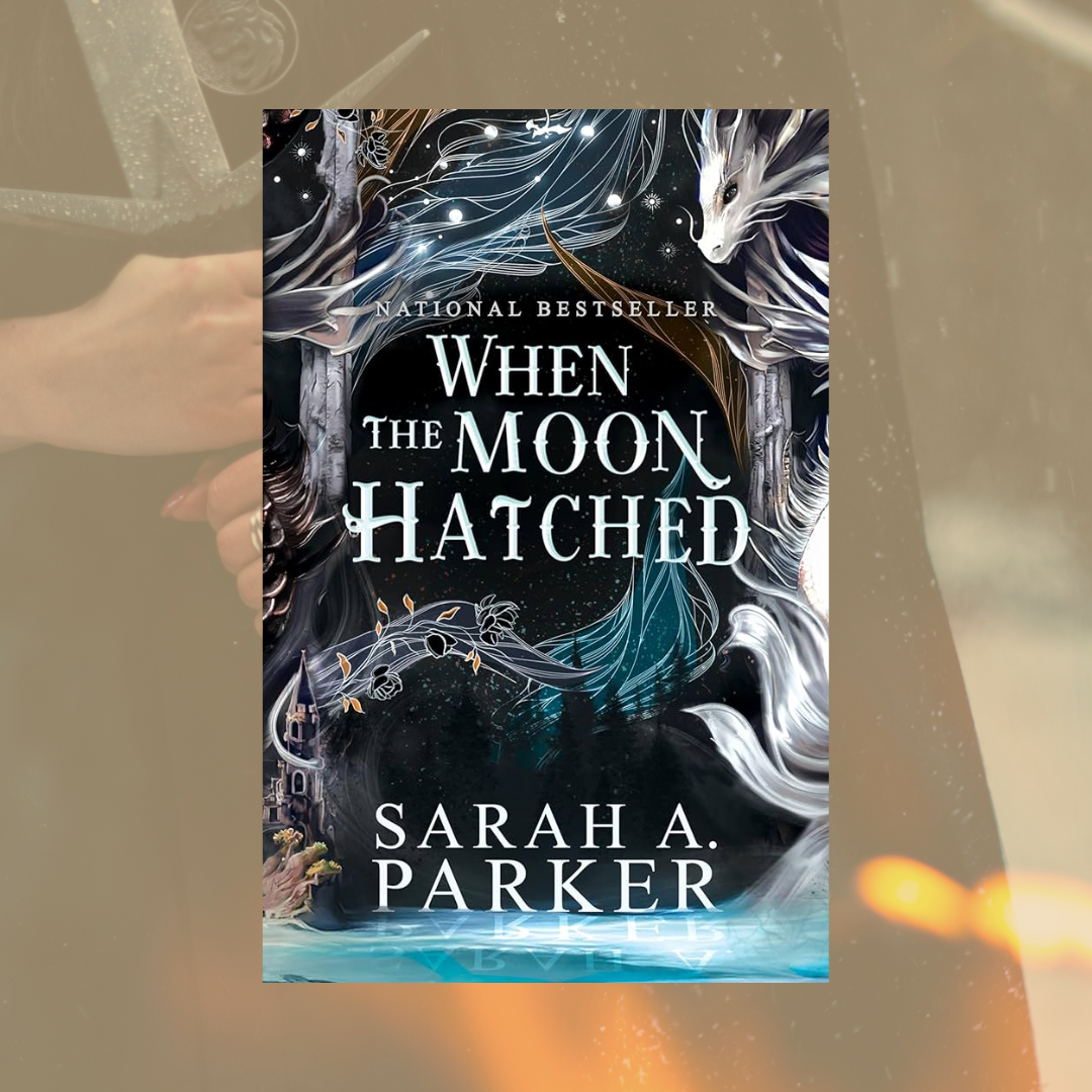 When the Moon Hatched by Sarah A. Parker