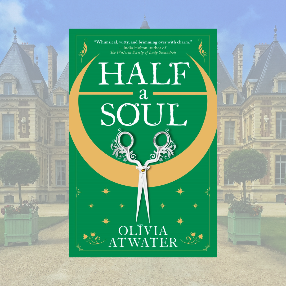 Half a Soul by Olivia Atwater