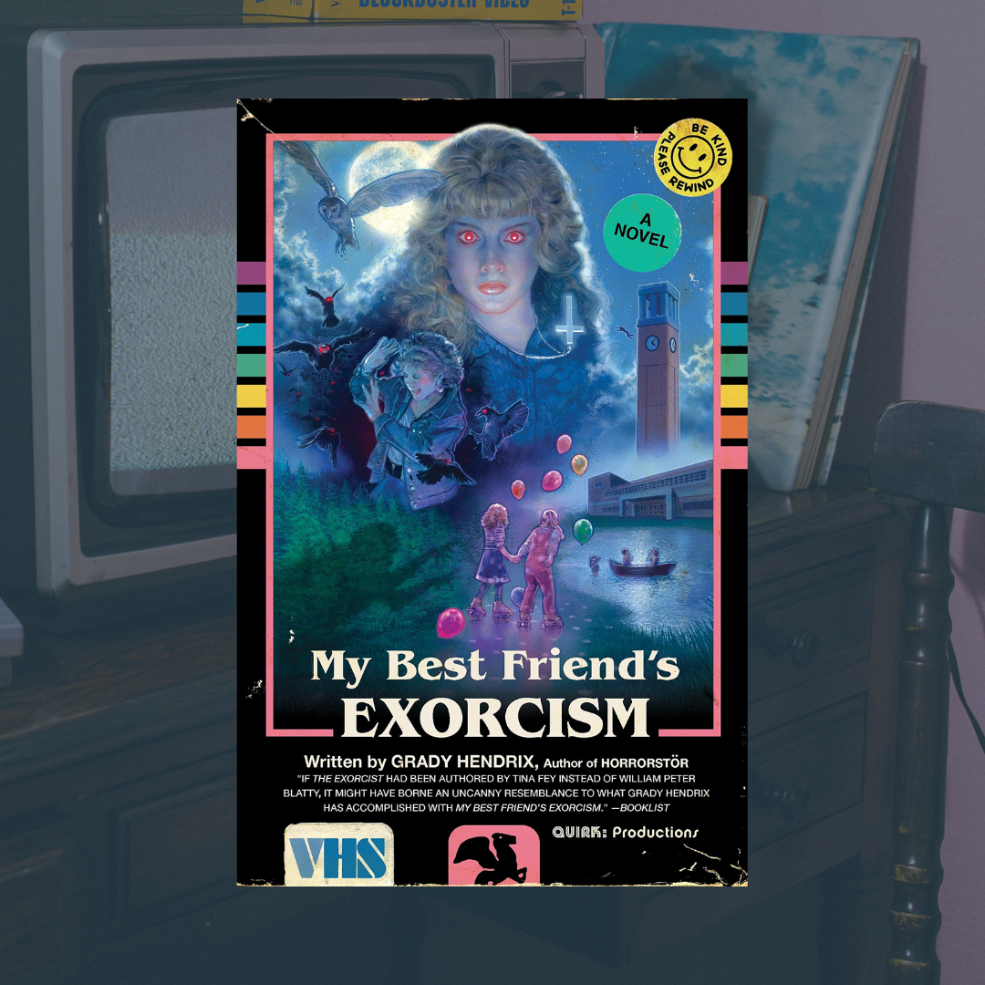 My Best Friend's Exorcism by Grady Hendrix